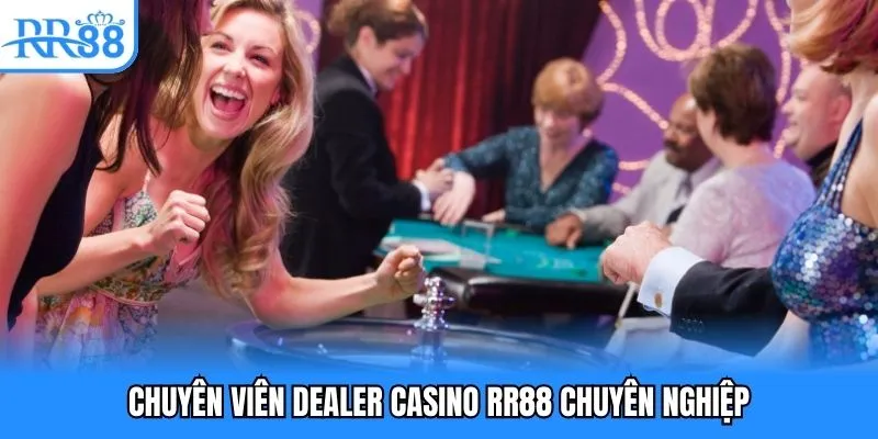 Chuyên viên dealer casino RR88 chuyên nghiệp Chuyên viên dealer casino RR88 chuyên nghiệp
