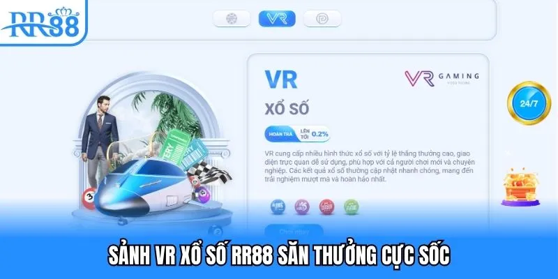 Sảnh VR xổ số RR88 săn thưởng cực sốc Sảnh VR xổ số RR88 săn thưởng cực sốc