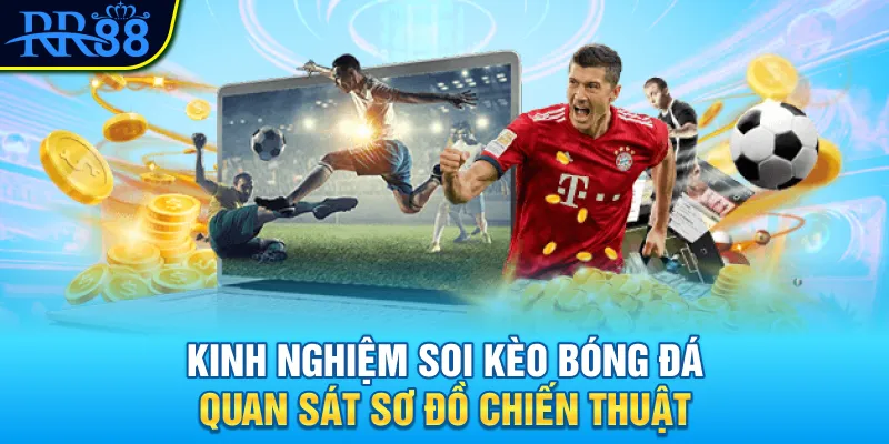 Kinh nghiệm soi kèo bóng đá quan sát sơ đồ chiến thuật Kinh nghiệm soi kèo bóng đá quan sát sơ đồ chiến thuật